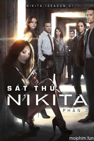 Sát Thủ Nikita (Phần 3) (Nikita (Season 3)) [2012]