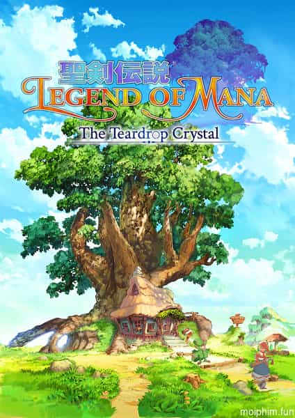 Legend of Mana - The Teardrop Crystal (聖剣伝説 Legend of Mana -The Teardrop Crystal-) [2022]