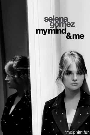 Selena Gomez: My Mind & Me