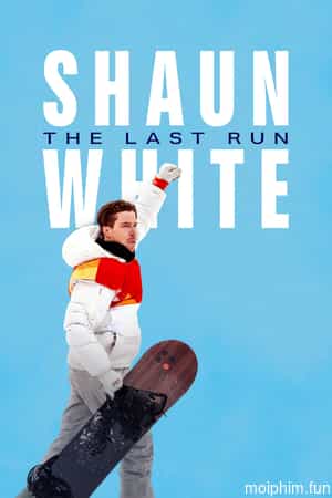Shaun White: Lượt Thi Cuối Cùng