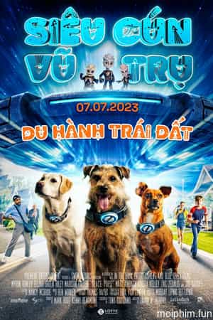 Siêu Cún Vũ Trụ: Du Hành Trái Đất