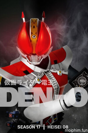 Siêu nhân Tàu thời gian (Kamen Rider Den-O) [2007]