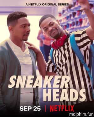 Sneakerheads: Tín đồ giày sneaker
