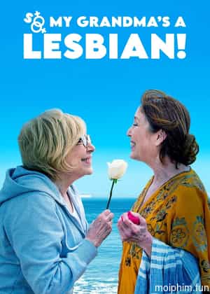 So My Grandma's a Lesbian! (So My Grandma's a Lesbian!) [2019]