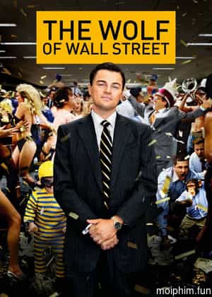 Sói Già Phố Wall (The Wolf of Wall Street) [2013]