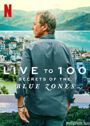 Sống đến 100: Bí quyết của Blue Zones