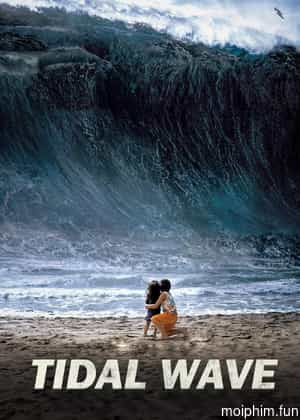 Sóng Thần Ở Haeundae (Tidal Wave) [2009]