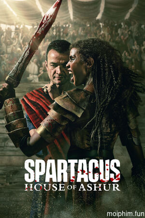 Spartacus: Gia Tộc Ashur (Spartacus: House of Ashur) [2025]