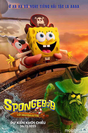 SpongeBob: Lời Nguyền Hải Tặc (The SpongeBob Movie: Search for SquarePants) [2025]