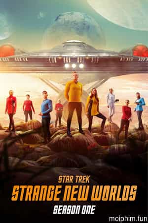 Star Trek: Thế Giới Mới Lạ (Phần 2) (Star Trek: Strange New Worlds (Season 2)) [2022]