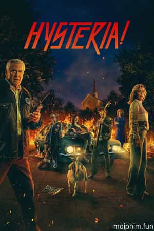 Sự Cuồng Loạn (Phần 1) (Hysteria! (Season 1)) [2024]