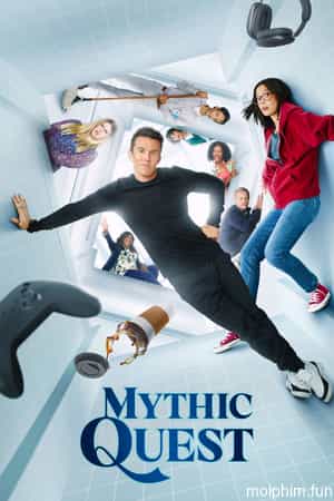 Sứ Mệnh Thần Thoại (Phần 2) (Mythic Quest (Season 2)) [2021]