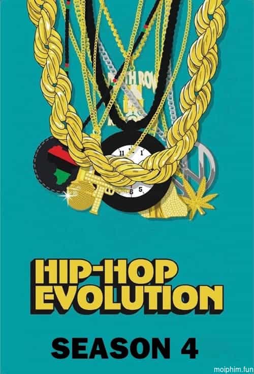 Sự phát triển của Hip-Hop (Phần 4) (Hip-Hop Evolution (Season 4)) [2020]