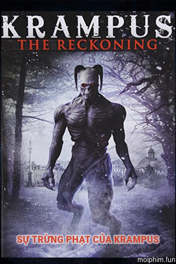 Sự Trừng Phạt Của Krampus (Krampus The Reckoning) [2015]
