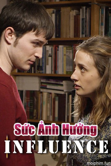 Sức Ảnh Hưởng (Influence) [2018]