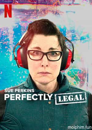 Sue Perkins: Hoàn toàn hợp pháp