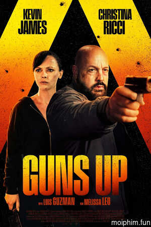 Súng Lên Nòng (Guns Up) [2025]