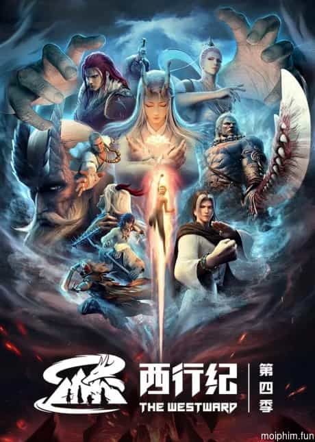 Tây Hành Kỷ (Phần 4) (The Westward IV) [2022]