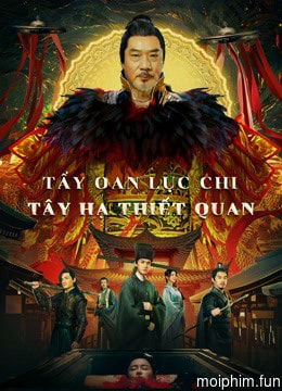Tẩy Oan Lục Chi Tây Hạ Thiết Quan