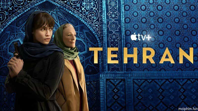 Tehran (Phần 2)