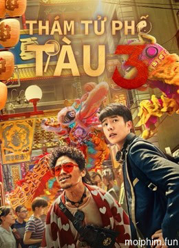 Thám Tử Phố Tàu 3