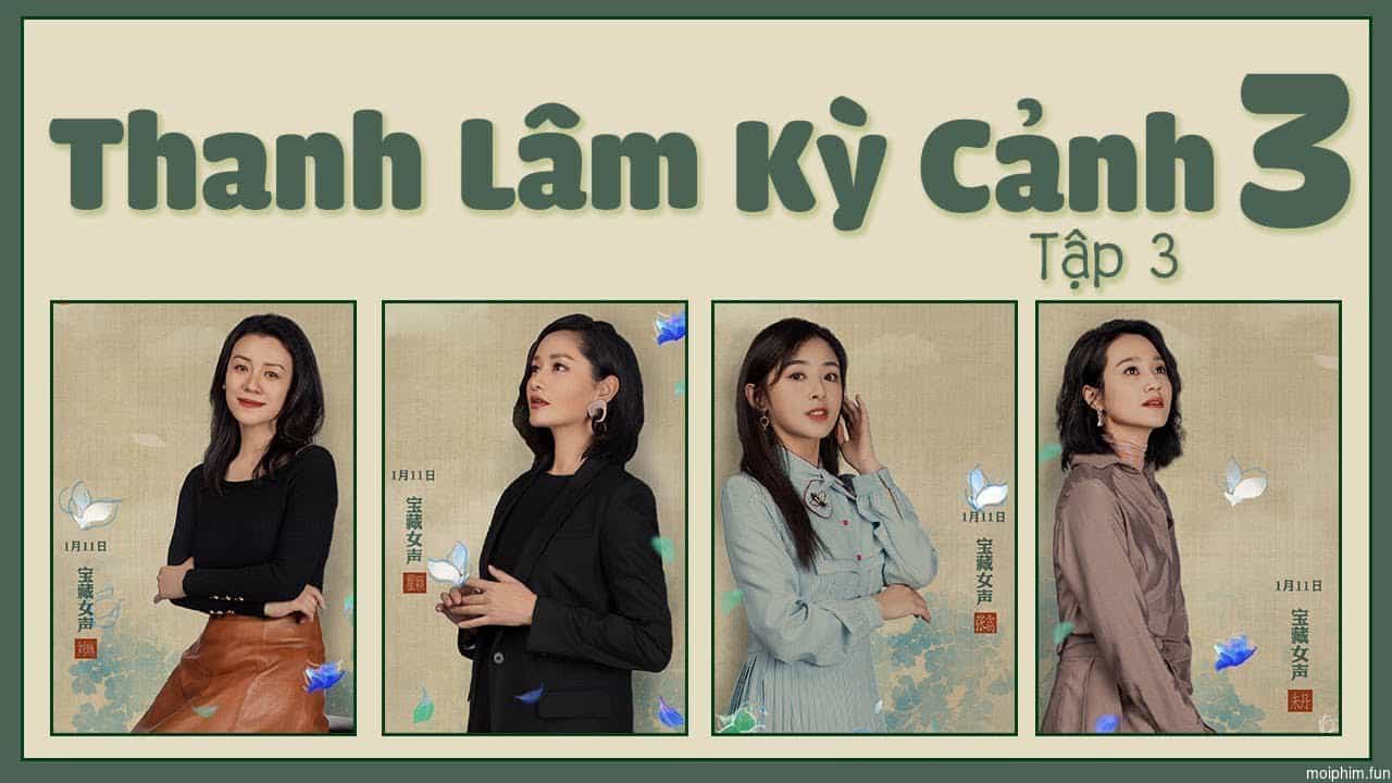 Thanh Lâm Kỳ Cảnh 3 