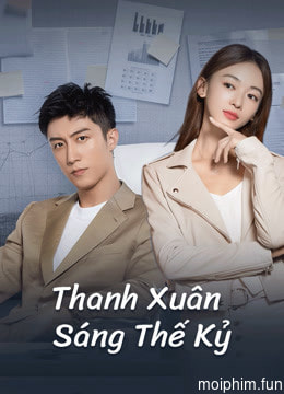 Thanh Xuân Sáng Thế Kỷ