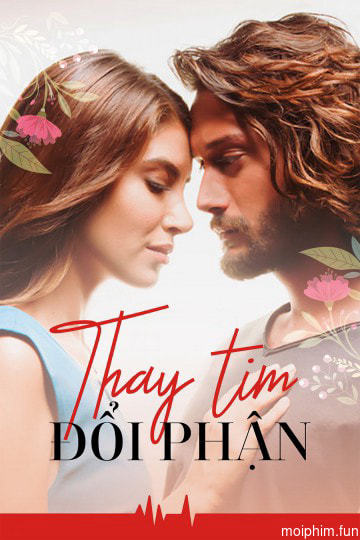 Thay Tim Đổi Phận