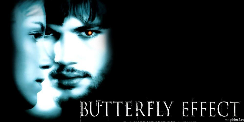 The Butterfly Effect