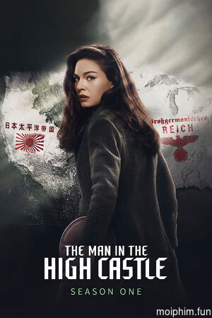 Thế Giới Của Phát Xít (The Man in the High Castle) [2015]