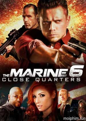 The Marine 6: Close Quarters (The Marine 6: Close Quarters) [2018]