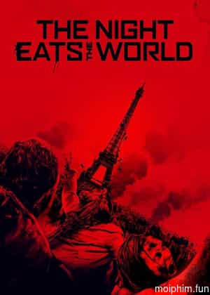 The Night Eats the World (The Night Eats the World) [2018]