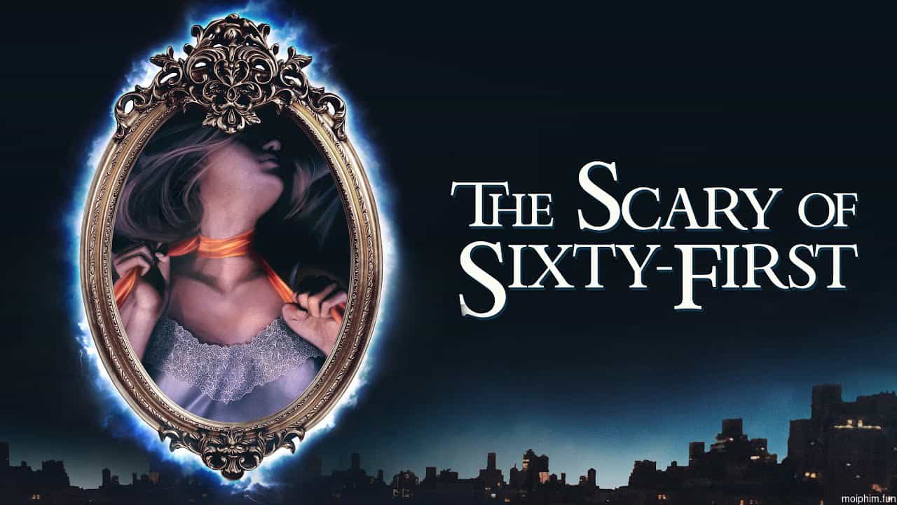The Scary of Sixty-First