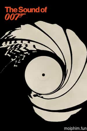 The Sound of 007 (The Sound of 007) [2022]
