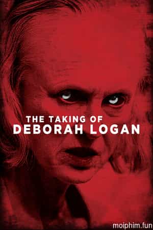 The Taking of Deborah Logan