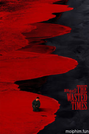 The Wasted Times