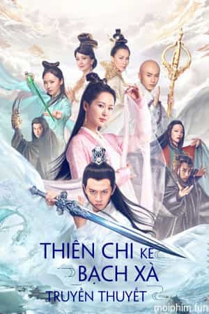 Thiên Chi Kê Bạch Xà Truyền Thuyết