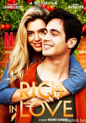 Thiếu gia giả nghèo (Rich in Love) [2020]