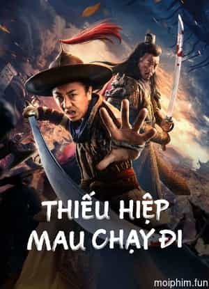 Thiếu Hiệp Mau Chạy Đi