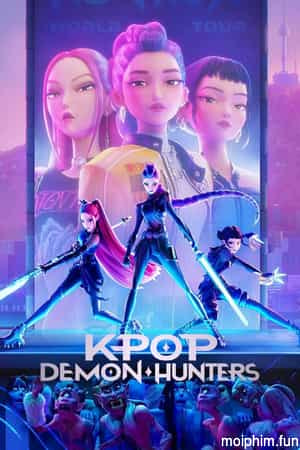 Thợ săn quỷ Kpop (KPop Demon Hunters) [2025]