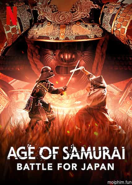 Thời đại samurai: Chiến đấu vì Nhật Bản