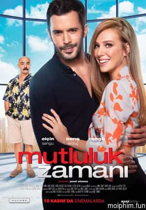 Thời Gian Của Sự Hạnh Phúc (Mutluluk Zamani) [2017]