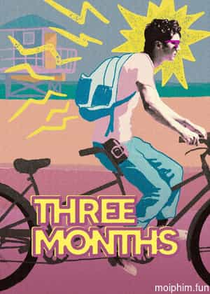 Three Months (Three Months) [2022]