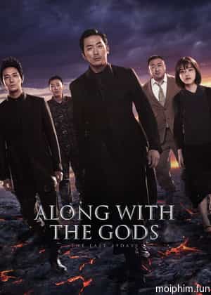 Thử Thách Thần Chết: 49 Ngày Cuối Cùng (Along With the Gods: The Last 49 Days) [2018]