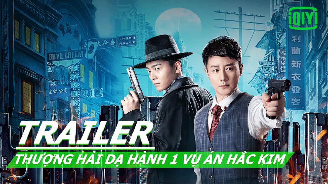 Thượng Hải Dạ Hành 1 Vụ Án Hắc Kim