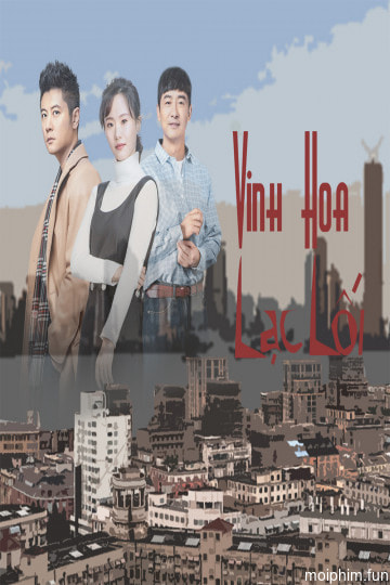 Thượng Hải, Vinh Hoa Lạc Lối (Shanghai Pioneering Story) [2018]