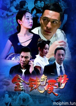 Tiền và tình yêu (Money and Love) [2018]