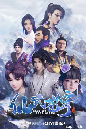 Tiên Vũ Thương Khung (Xianwu Heaven) [2022]