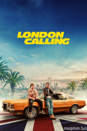Tiếng Gọi London (London Calling) [2025]