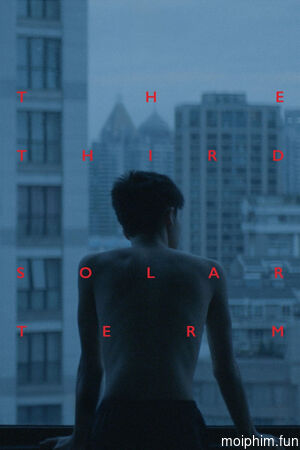 Tiết khí thứ ba (The Third Solar Term) [2021]